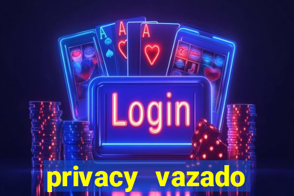 privacy vazado belle belinha